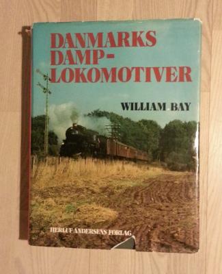 Danmarks Damplokomotiver af William Bay